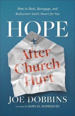 Hope after Church Hurt - Joe Dobbins