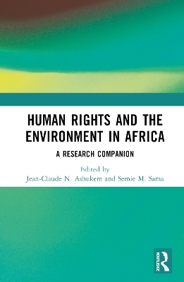 Human Rights and the Environment in Africa - 