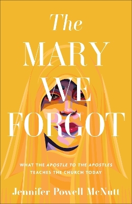 The Mary We Forgot - Jennifer Powell Mcnutt