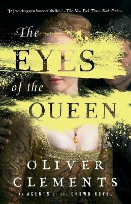 The Eyes of the Queen - Oliver Clements