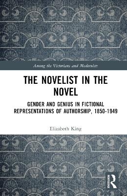 The Novelist in the Novel - Elizabeth King