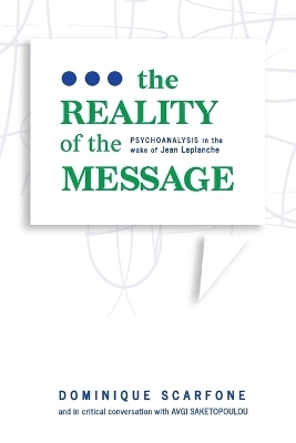 The Reality of the Message - Dominique Scarfone