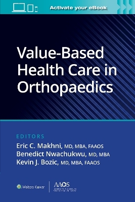 Value-Based Health Care in Orthopaedics - 