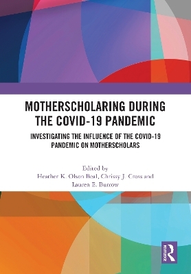 MotherScholaring During the COVID-19 Pandemic - 