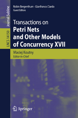 Transactions on Petri Nets and Other Models of Concurrency XVII - 