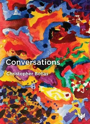 Conversations - Christopher Bollas