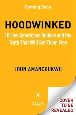 Hoodwinked - John K Amanchukwu