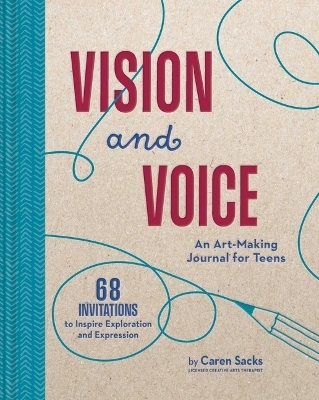 Vision and Voice - Caren Sacks
