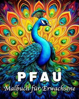 Pfau Malbuch f�r Erwachsene - Lea Sch�ning Bb