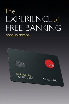 The Experience of Free Banking - Kevin Dowd