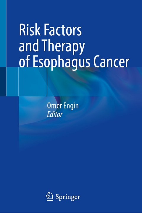 Risk Factors and Therapy of Esophagus Cancer - 