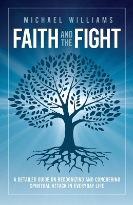 Faith and the Fight - Michael Williams