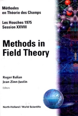 METHODS IN FIELD THEORY  (B/H) - R Balian, J Zinn-Justin