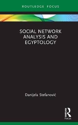 Social Network Analysis and Egyptology - Danijela Stefanović