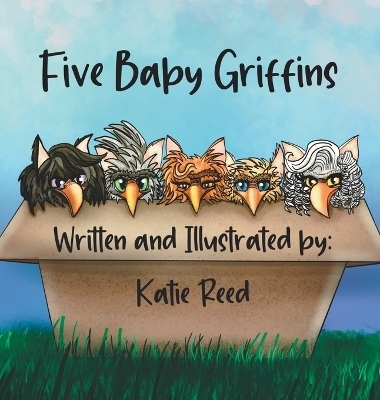 Five Baby Griffins - Katie Reed