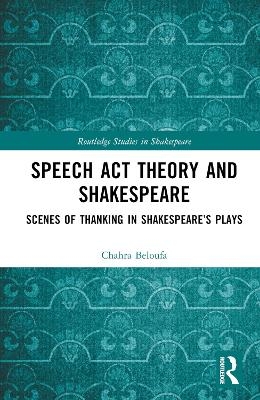 Speech Act Theory and Shakespeare - Chahra Beloufa