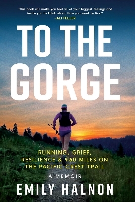 To the gorge - Emily Halnon