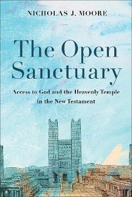 The Open Sanctuary - Nicholas J. Moore