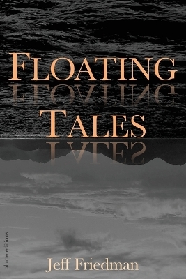 Floating Tales - Jeff Friedman