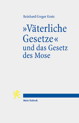 "Väterliche Gesetze" und das Gesetz des Mose - Reinhard Gregor Kratz