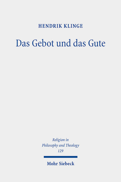 Das Gebot und das Gute - Hendrik Klinge