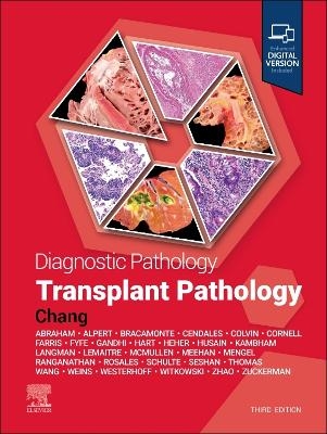 Diagnostic Pathology: Transplant Pathology - Anthony Chang