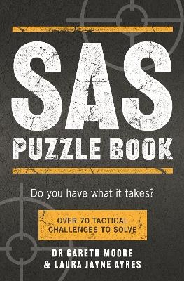 SAS Puzzle Book - Gareth Moore, Laura Jayne Ayres