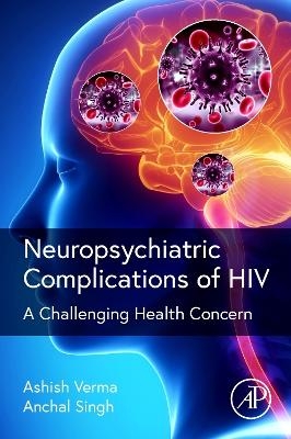 Neuropsychiatric Complications of HIV - 