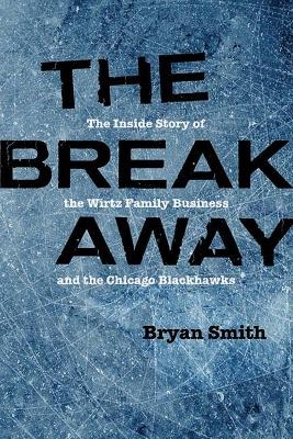 The Breakaway - Bryan Smith