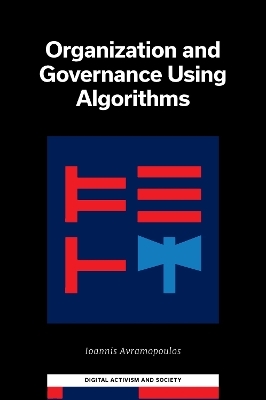 Organization and Governance Using Algorithms - Ioannis Avramopoulos