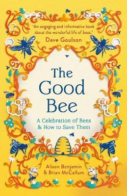 The Good Bee - Alison Benjamin, Brian McCallum