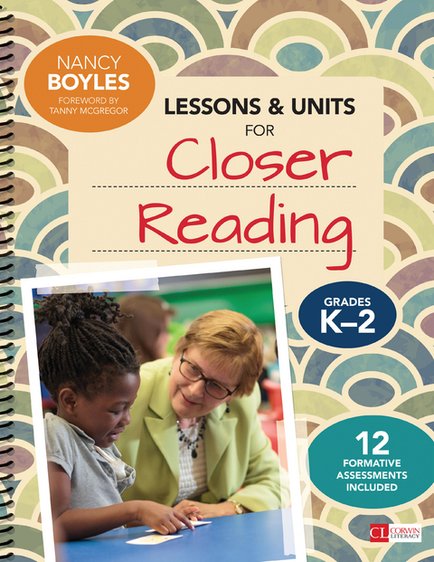 Lessons and Units for Closer Reading, Grades K-2 - Nancy N. Boyles