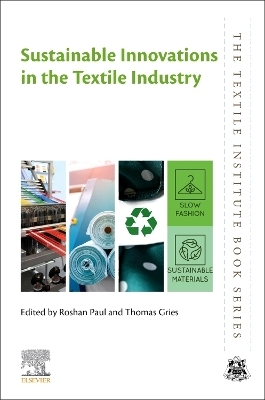 Sustainable Innovations in the Textile Industry - 