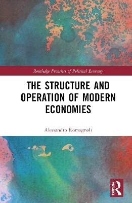 The Structure and Operation of Modern Economies - Alessandro Romagnoli