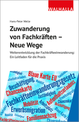 Zuwanderung von Fachkräften - neue Wege - Hans-Peter Welte