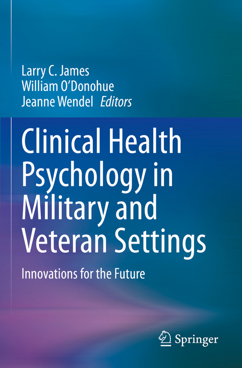 Clinical Health Psychology in Military and Veteran Settings - 