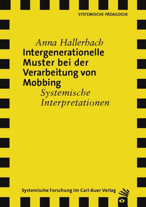 Intergenerationelle Muster bei der Verarbeitung von Mobbing - Anna Hallerbach