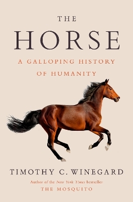 The Horse - Timothy C. Winegard
