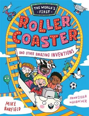 The World’s First Rollercoaster - Mike Barfield