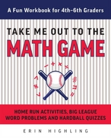 Take Me Out to the Math Game -  Erin Highling