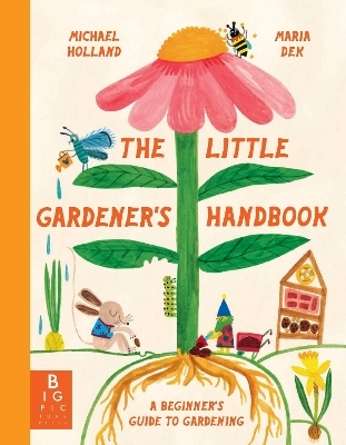 The Little Gardener's Handbook - Michael Holland