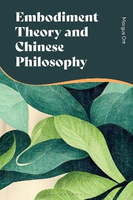 Embodiment Theory and Chinese Philosophy - Margus Ott