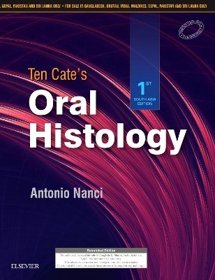 Ten Cate's Oral Histology: First South Asia Edition - Antonio Nanci