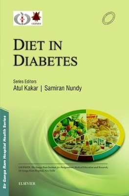 Sir Ganga Ram Hospital Health Series: Diet in Diabetes Mellitus - Samiran Nundy