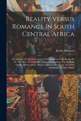 Reality Versus Romance In South Central Africa - 