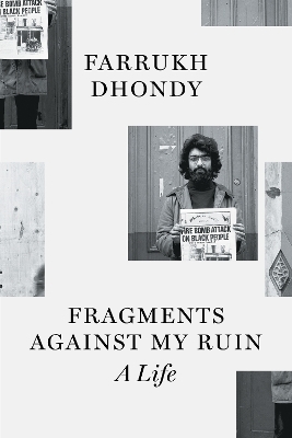 Fragments against My Ruin - Farrukh Dhondy