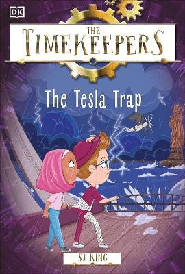 The Timekeepers: The Tesla Trap - SJ King