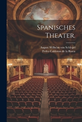 Spanisches Theater. - 