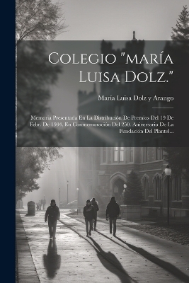Colegio "maría Luisa Dolz." - 