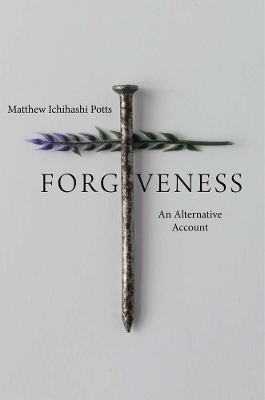 Forgiveness - Matthew Ichihashi Potts